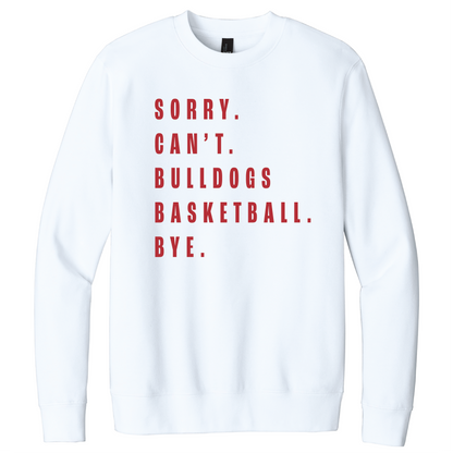 Bulldogs : Sorry. Can't. Crewneck